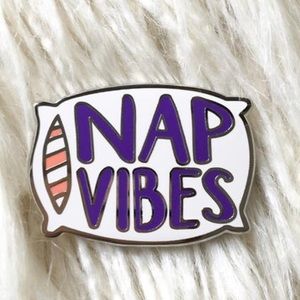 “Nap Vibes” pillow pin